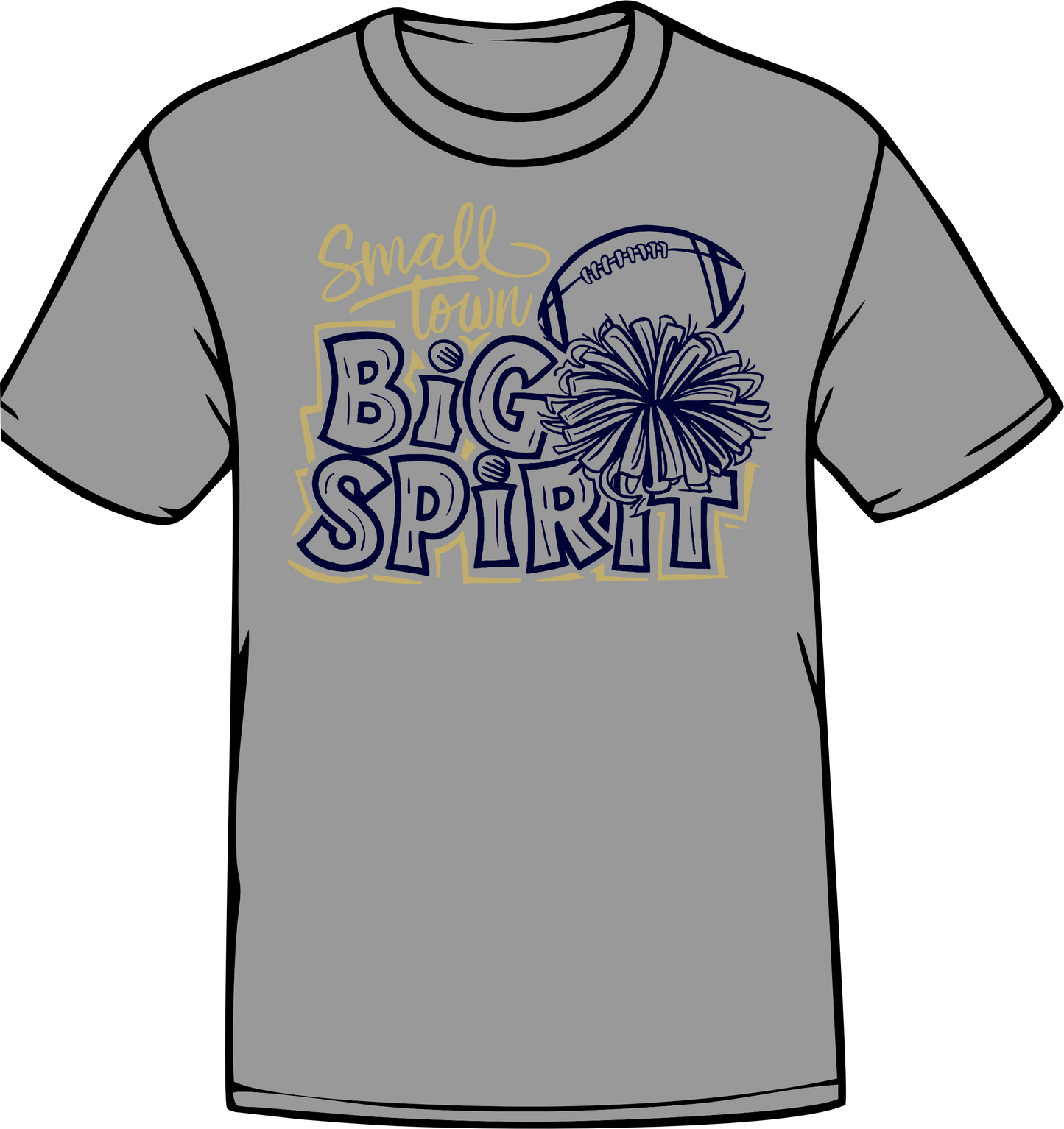 Small Town Big Spirit T shirt