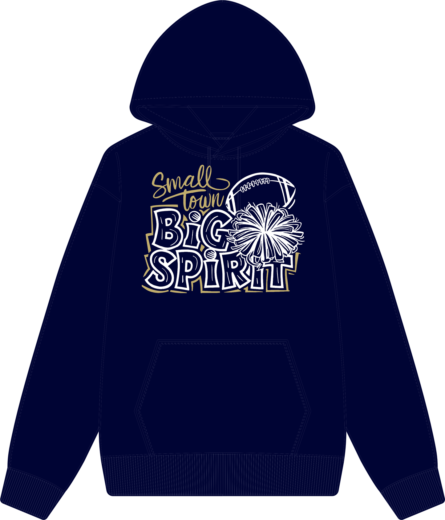 Small Town Big Spirit Hoodie