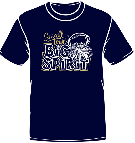 Small Town Big Spirit T shirt