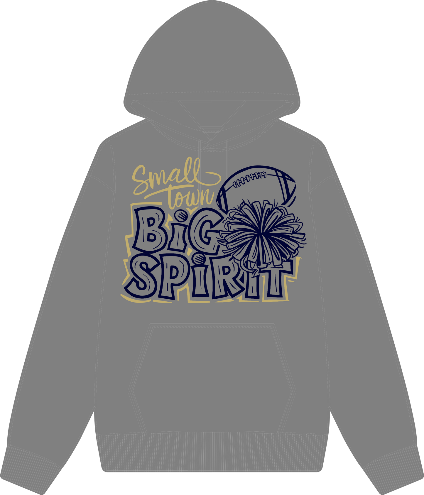 Small Town Big Spirit Hoodie